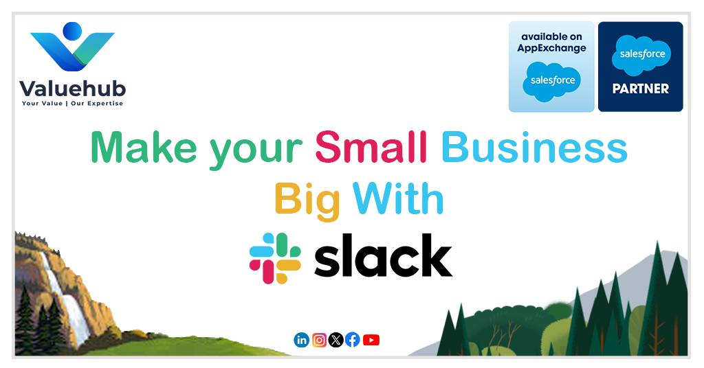 Make your Small Business Big with Slack